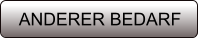 ANDERER BEDARF